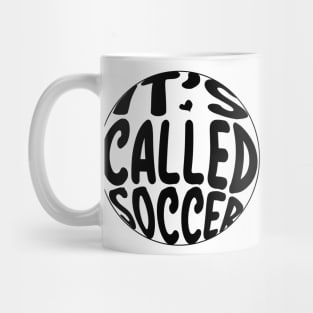 It's Called Soccer Favorite Player Dad Mug